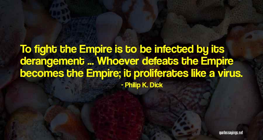 Proliferates Quotes By Philip K. Dick Proliferates Quotes By Philip K. Dick