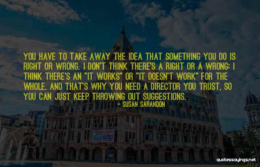 Proliferation Assay Quotes By Susan Sarandon Proliferation Assay Quotes By Susan Sarandon