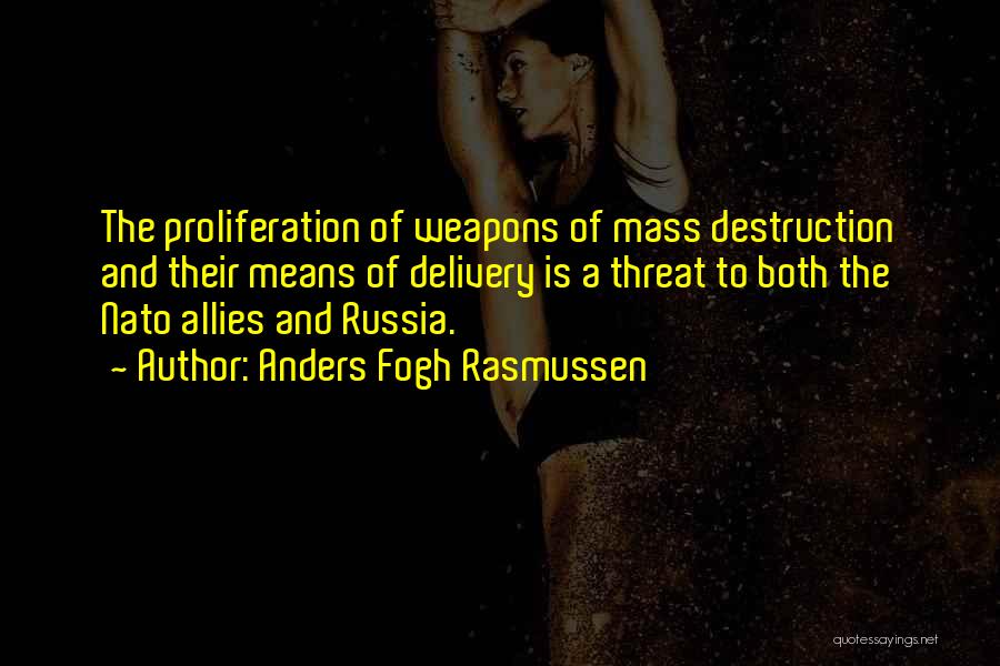 Proliferation Quotes By Anders Fogh Rasmussen