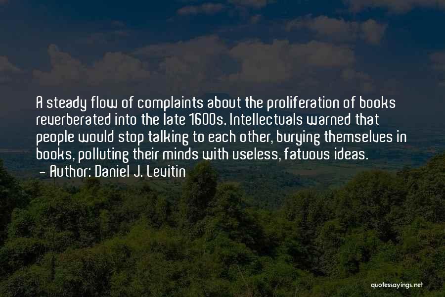 Proliferation Quotes By Daniel J. Levitin