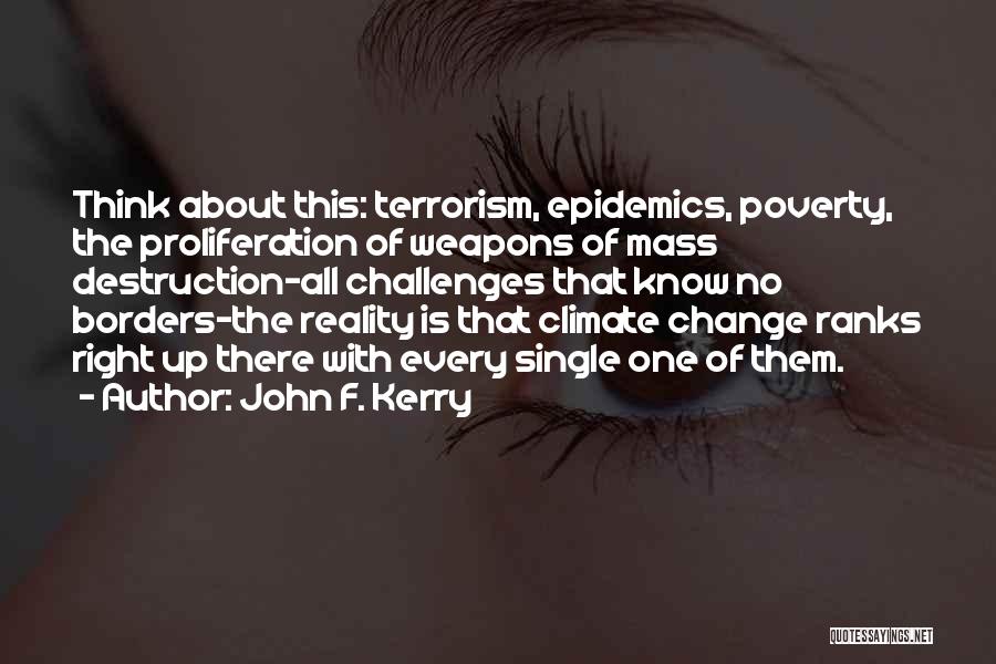 Proliferation Quotes By John F. Kerry