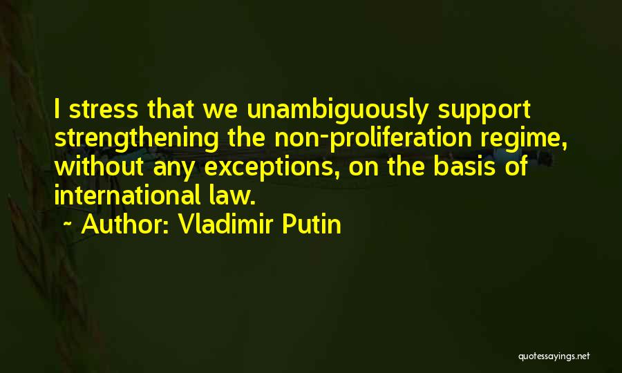 Proliferation Quotes By Vladimir Putin