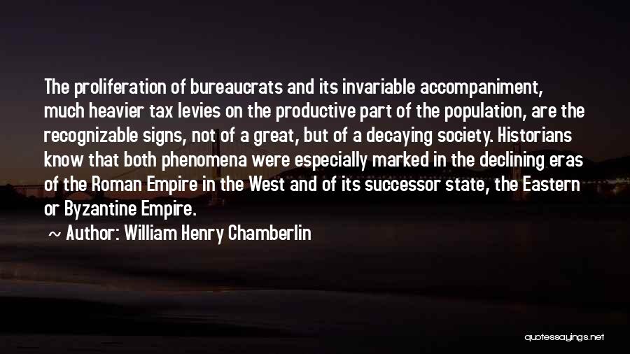 Proliferation Quotes By William Henry Chamberlin