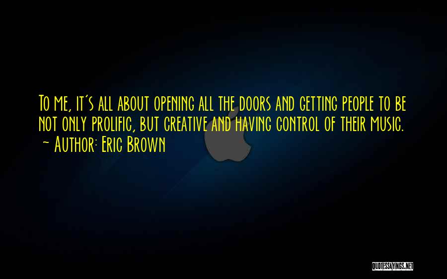 Prolific Quotes By Eric Brown