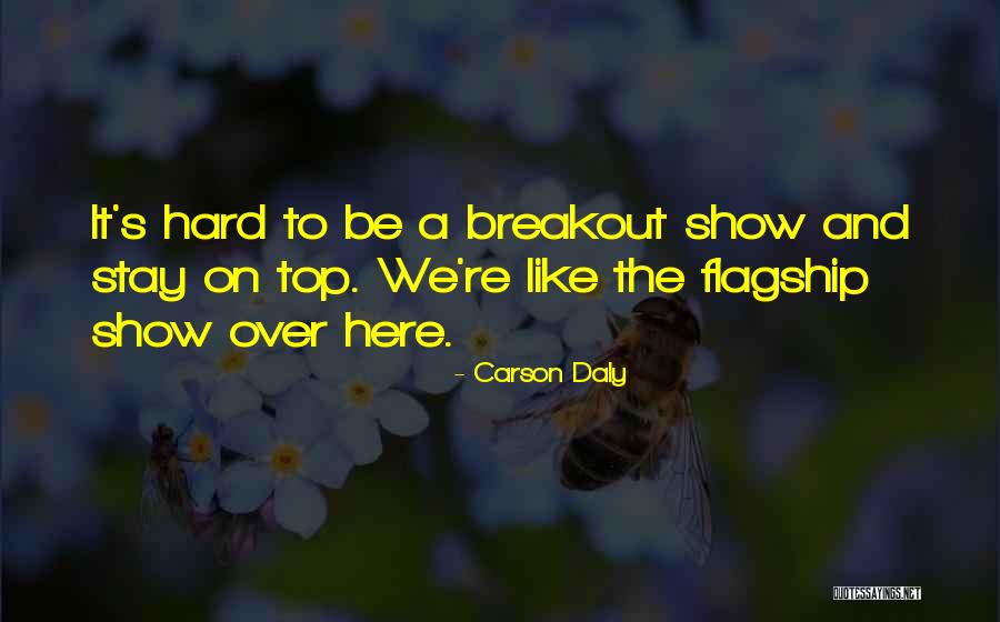 Prolixity Def Quotes By Carson Daly Prolixity Def Quotes By Carson Daly