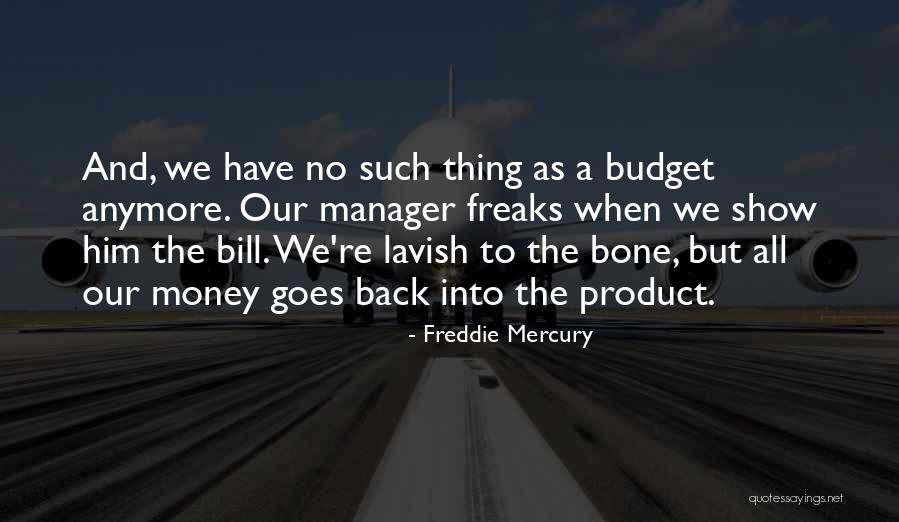 Prolong Lash Quotes By Freddie Mercury Prolong Lash Quotes By Freddie Mercury