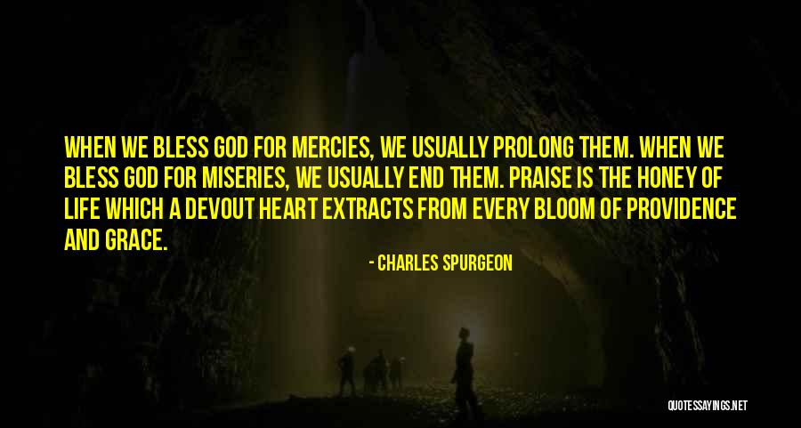 Prolong Life Quotes By Charles Spurgeon Prolong Life Quotes By Charles Spurgeon