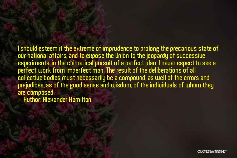 Prolong Quotes By Alexander Hamilton