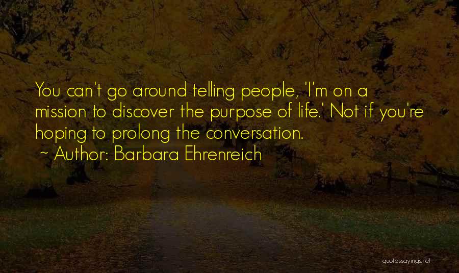 Prolong Quotes By Barbara Ehrenreich