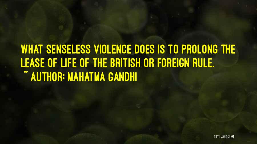 Prolong Quotes By Mahatma Gandhi