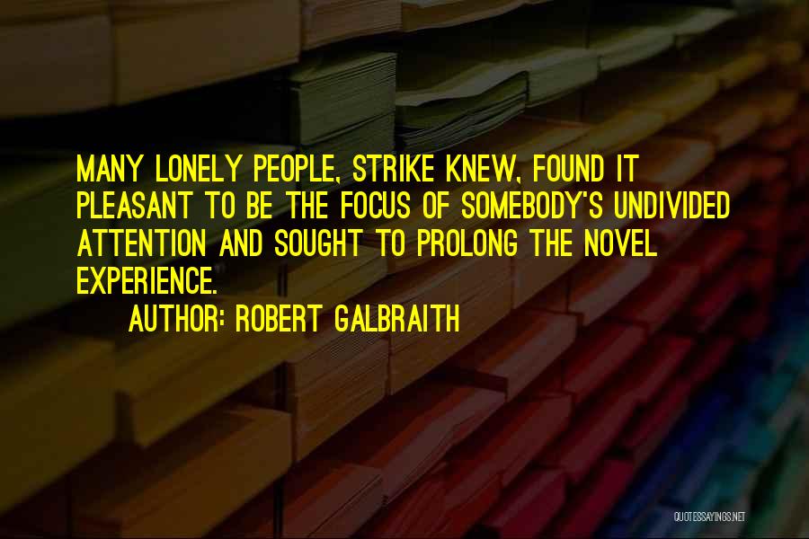 Prolong Quotes By Robert Galbraith