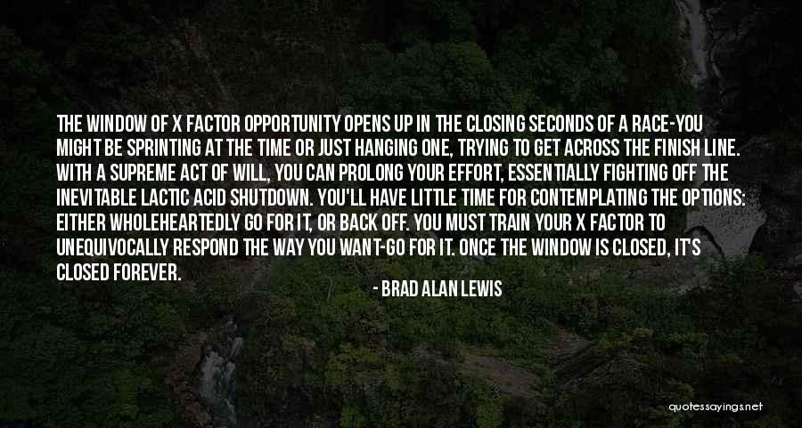 Prolong The Inevitable Quotes By Brad Alan Lewis Prolong The Inevitable Quotes By Brad Alan Lewis