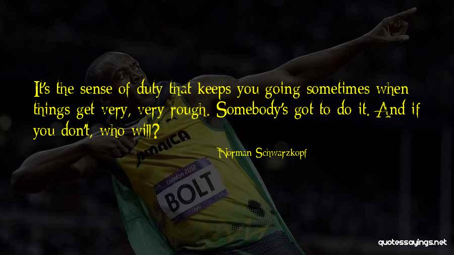 Prolongado Sinonimo Quotes By Norman Schwarzkopf Prolongado Sinonimo Quotes By Norman Schwarzkopf