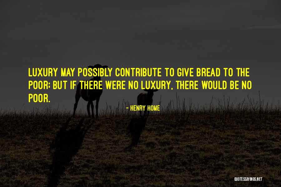 Prolongation Confinement Quotes By Henry Home Prolongation Confinement Quotes By Henry Home