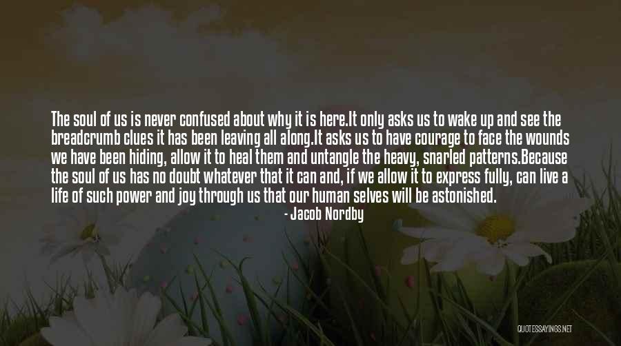 Prolongement Quotes By Jacob Nordby Prolongement Quotes By Jacob Nordby
