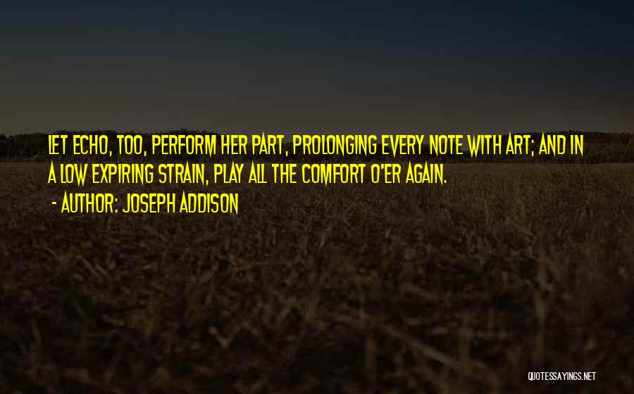 Prolonging Quotes By Joseph Addison