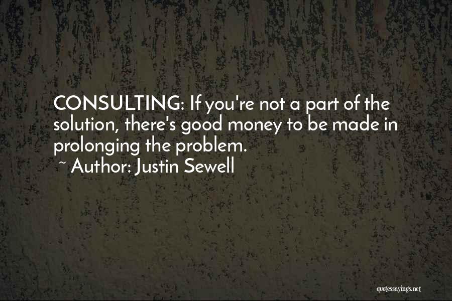 Prolonging Quotes By Justin Sewell