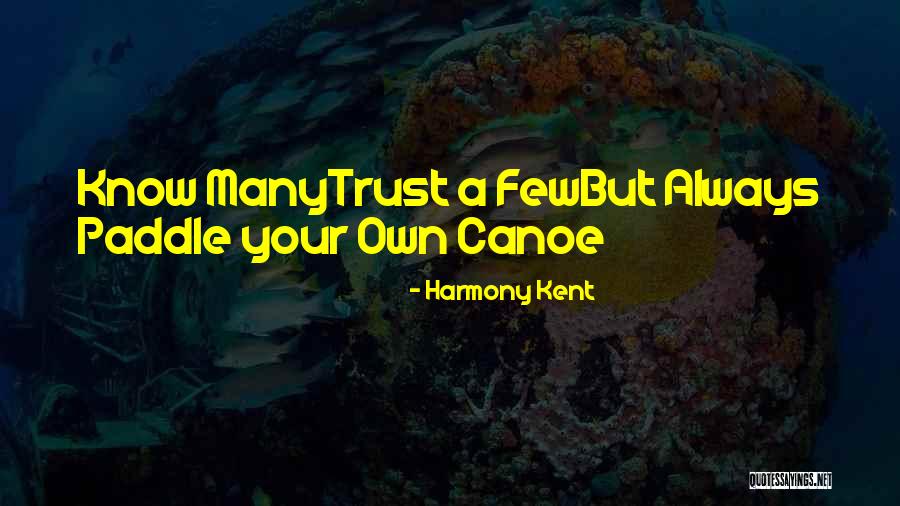 Prolydian Quotes By Harmony Kent Prolydian Quotes By Harmony Kent
