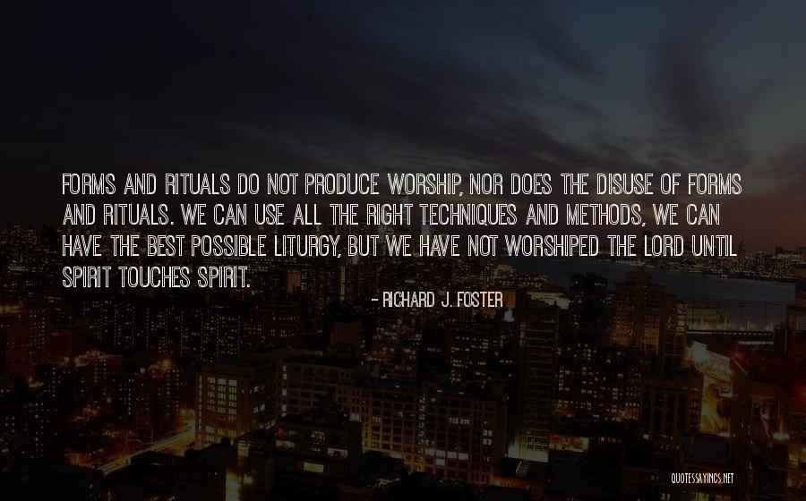Prolyl Quotes By Richard J. Foster Prolyl Quotes By Richard J. Foster