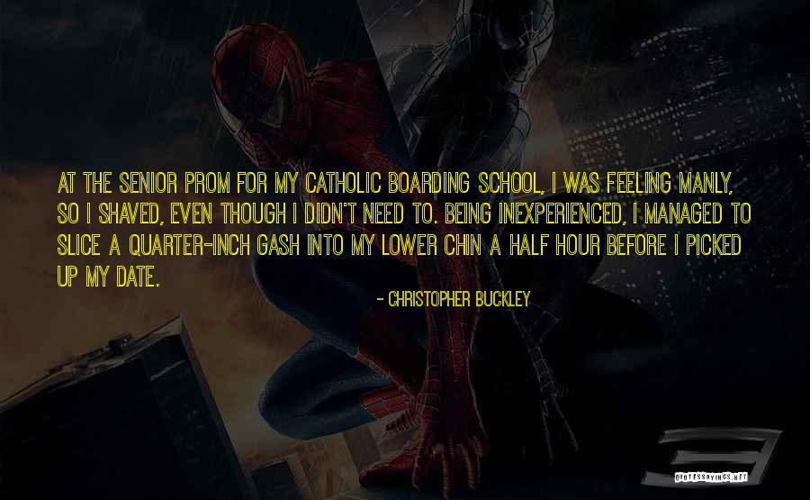 Prom Date Quotes By Christopher Buckley Prom Date Quotes By Christopher Buckley