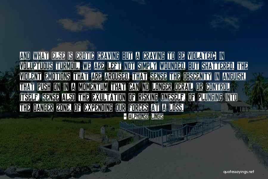 Promenading Quotes By Alphonso Lingis Promenading Quotes By Alphonso Lingis
