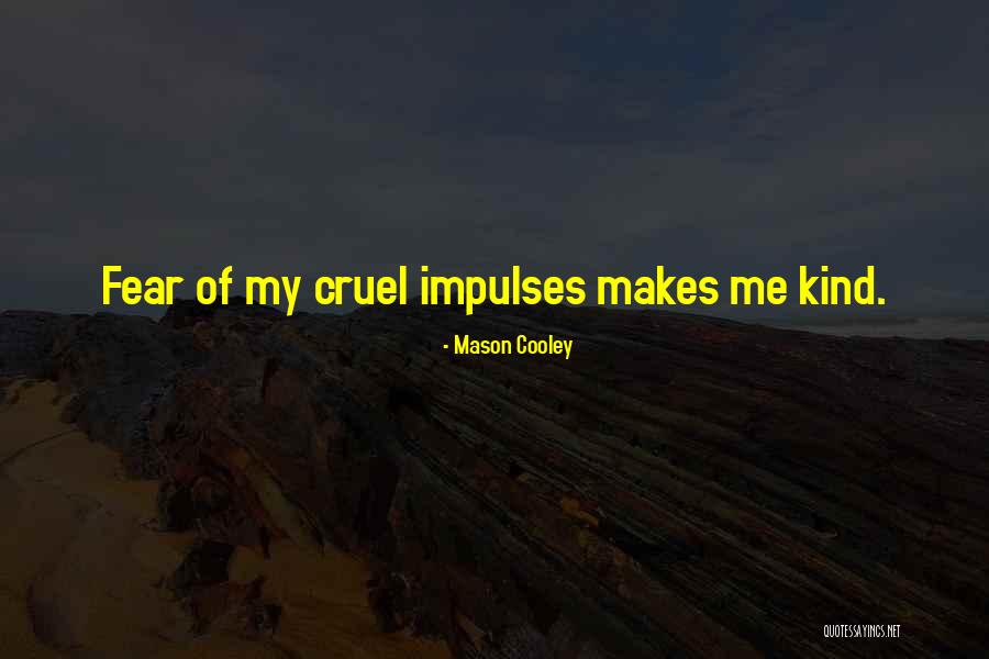 Promeneur De Chiens Quotes By Mason Cooley Promeneur De Chiens Quotes By Mason Cooley