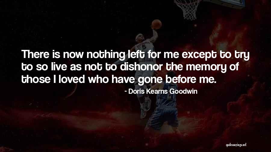 Prometasi Quotes By Doris Kearns Goodwin Prometasi Quotes By Doris Kearns Goodwin