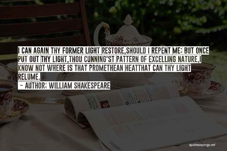 Promethean Quotes By William Shakespeare