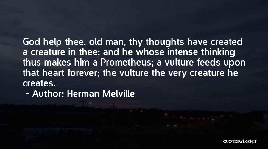 Prometheus Quotes By Herman Melville