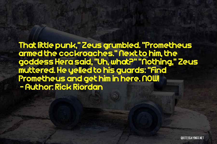 Prometheus Quotes By Rick Riordan