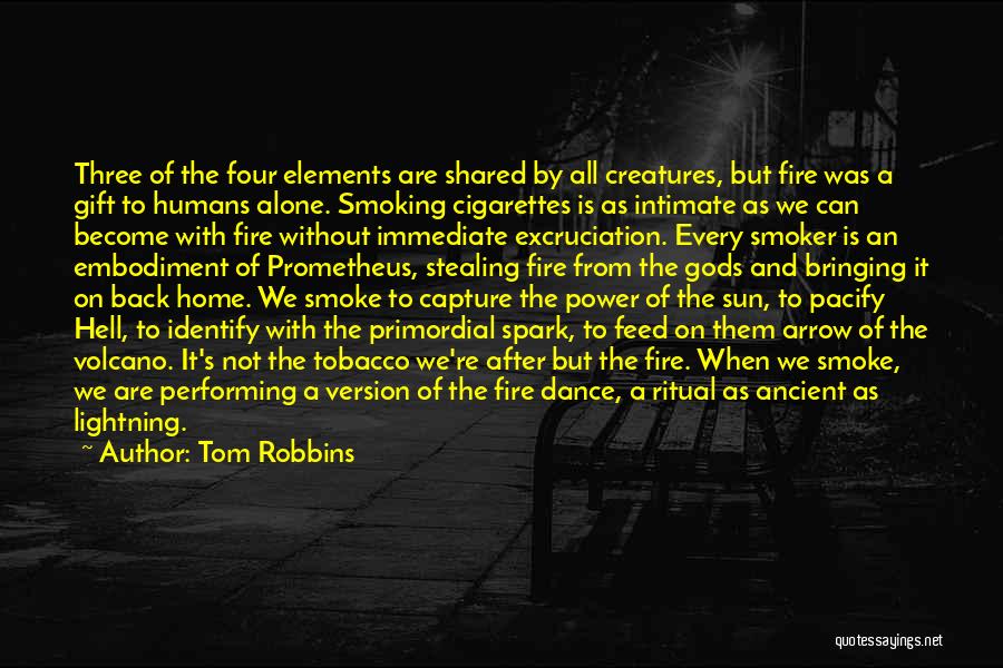 Prometheus Quotes By Tom Robbins