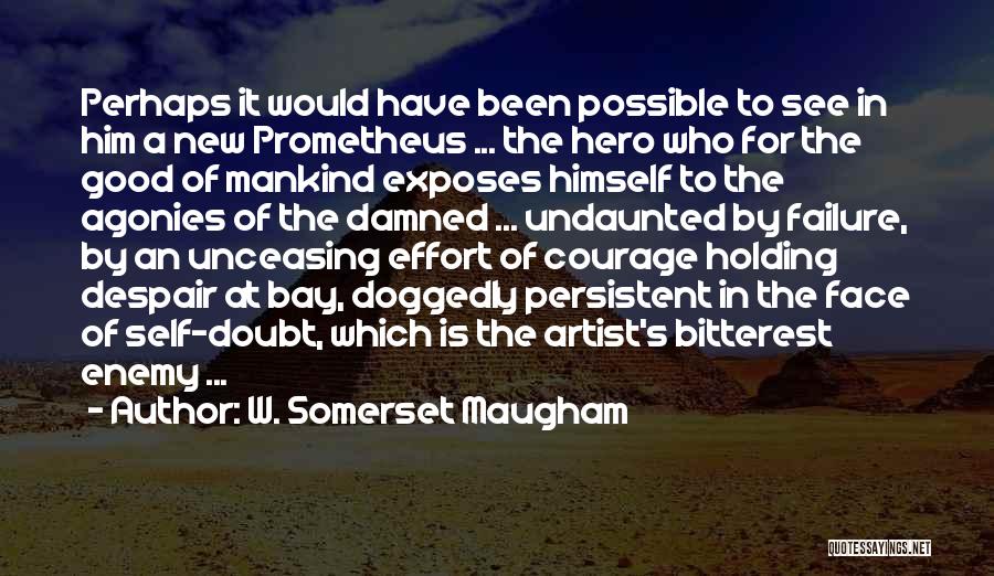 Prometheus Quotes By W. Somerset Maugham