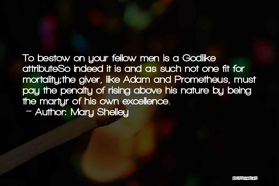 Prometheus Rising Quotes By Mary Shelley