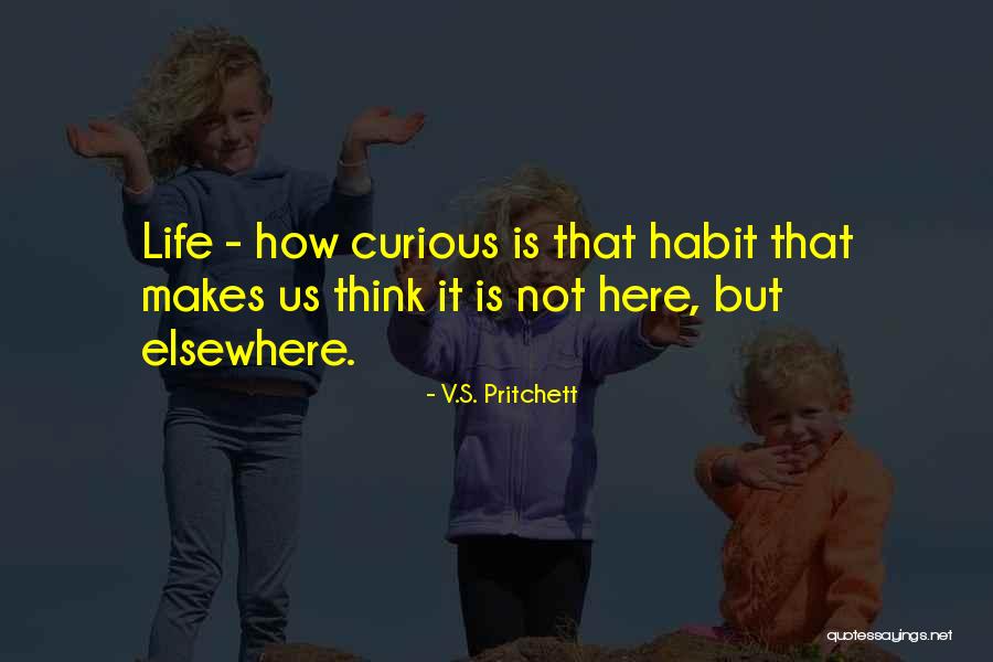 Prometio Que Quotes By V.S. Pritchett Prometio Que Quotes By V.S. Pritchett