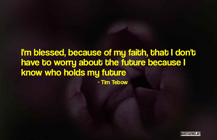 Promettere Sinonimo Quotes By Tim Tebow Promettere Sinonimo Quotes By Tim Tebow