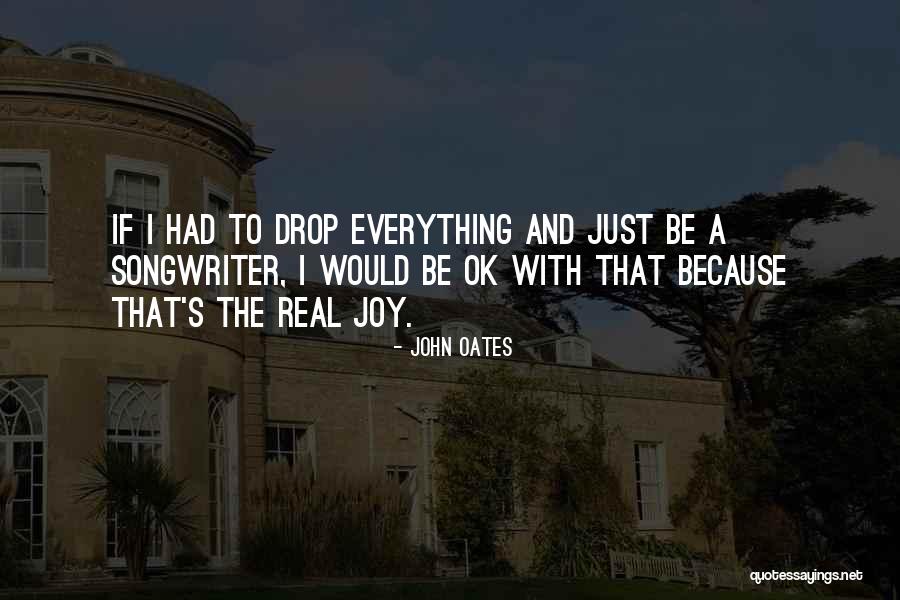 Promiise Quotes By John Oates Promiise Quotes By John Oates