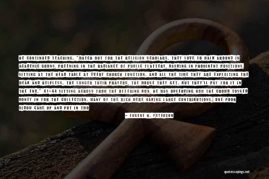 Prominent Love Quotes By Eugene H. Peterson Prominent Love Quotes By Eugene H. Peterson