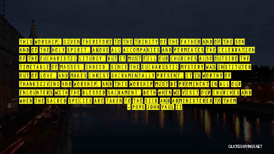 Prominent Love Quotes By Pope John Paul II Prominent Love Quotes By Pope John Paul II