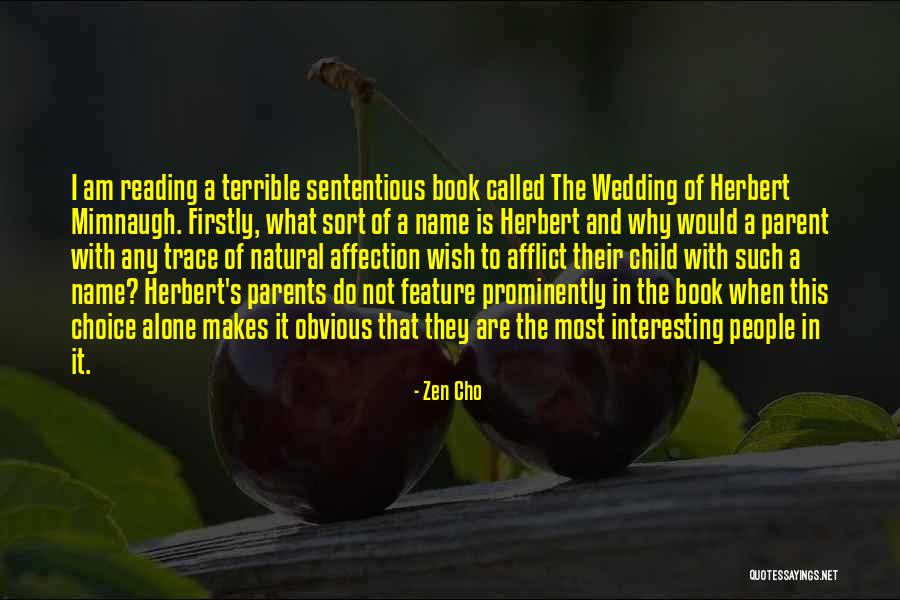 Prominently Quotes By Zen Cho Prominently Quotes By Zen Cho