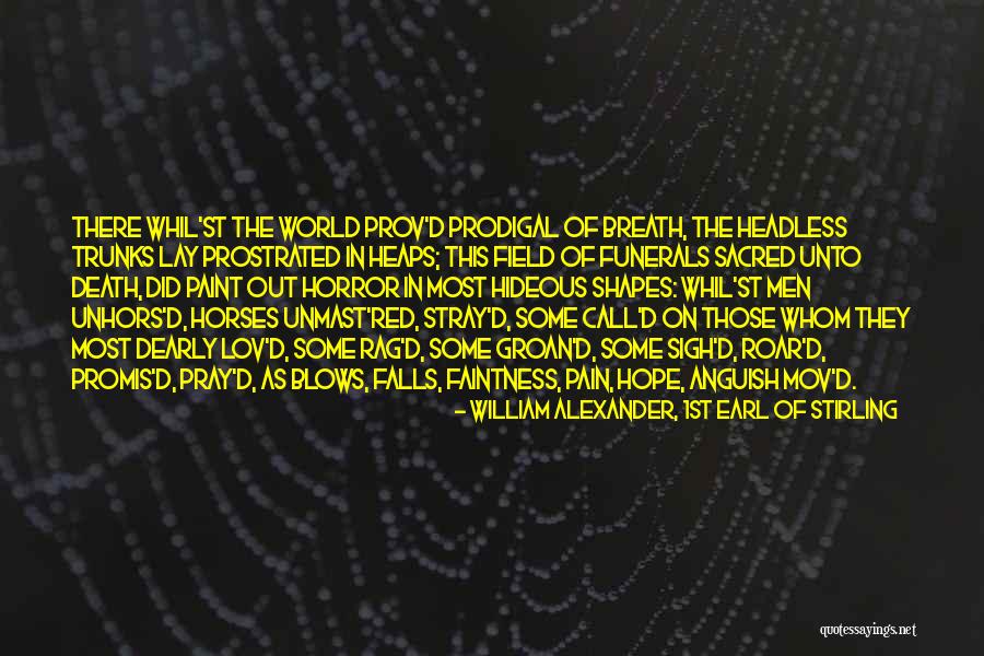 Promis Quotes By William Alexander, 1st Earl Of Stirling Promis Quotes By William Alexander, 1st Earl Of Stirling