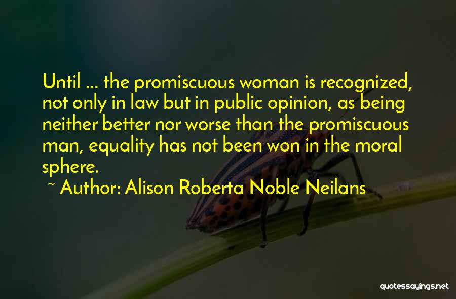 Promiscuous Quotes By Alison Roberta Noble Neilans