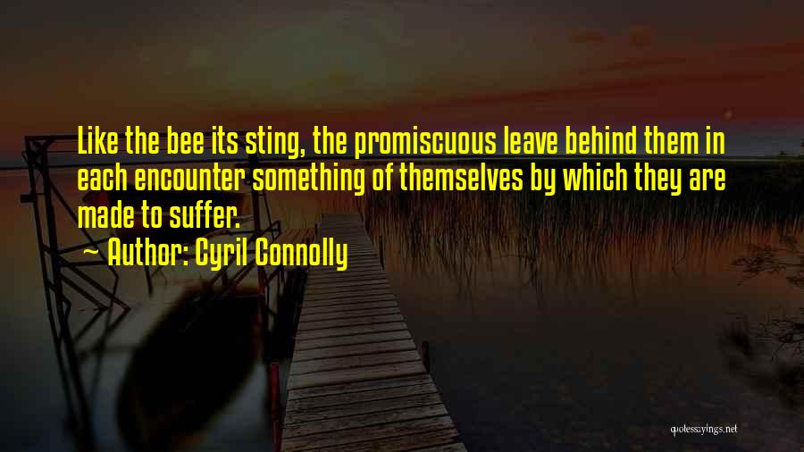 Promiscuous Quotes By Cyril Connolly