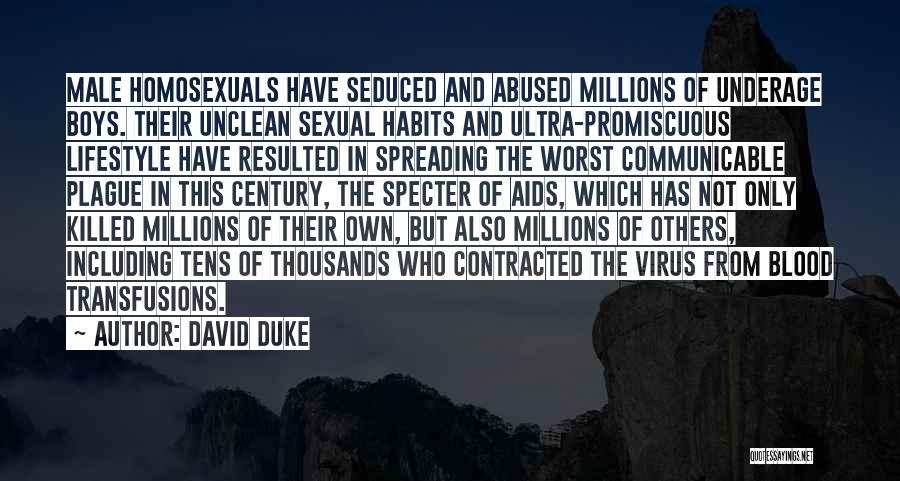 Promiscuous Quotes By David Duke