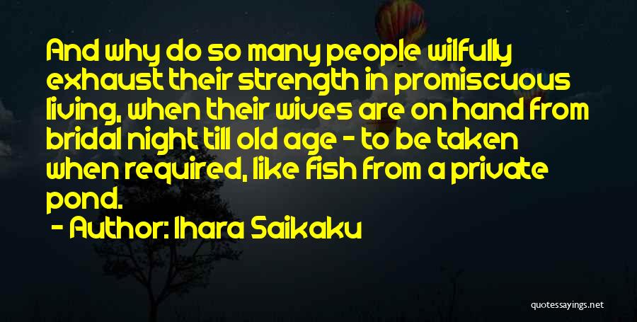 Promiscuous Quotes By Ihara Saikaku