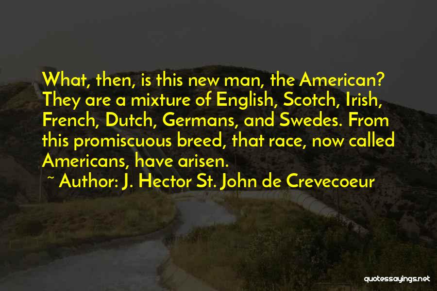 Promiscuous Quotes By J. Hector St. John De Crevecoeur
