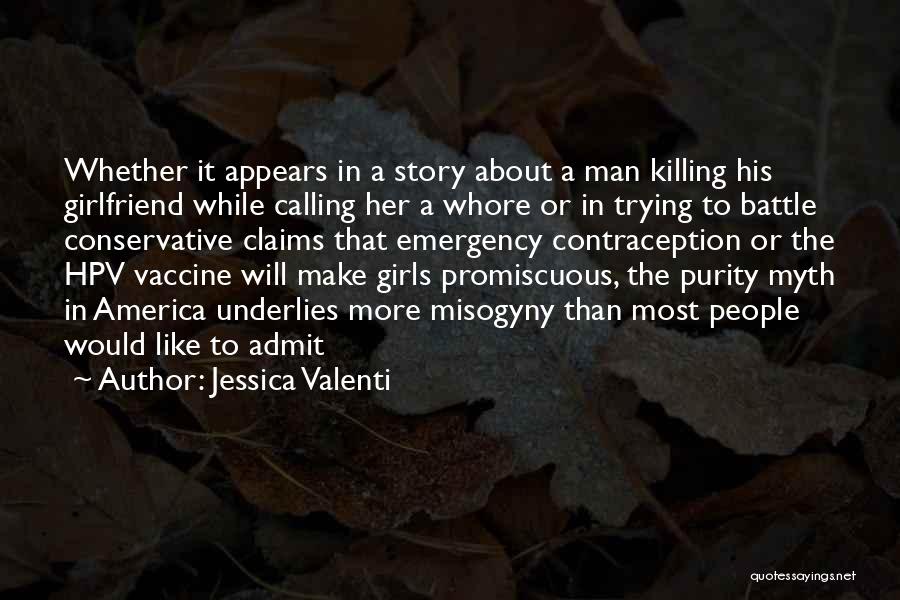 Promiscuous Quotes By Jessica Valenti