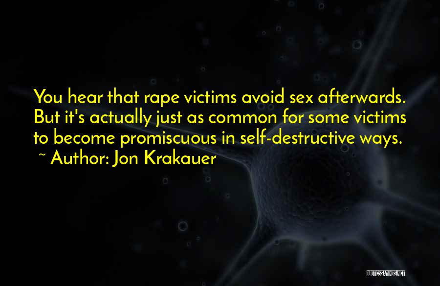 Promiscuous Quotes By Jon Krakauer