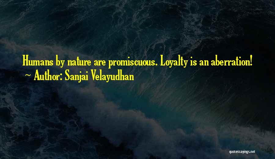 Promiscuous Quotes By Sanjai Velayudhan