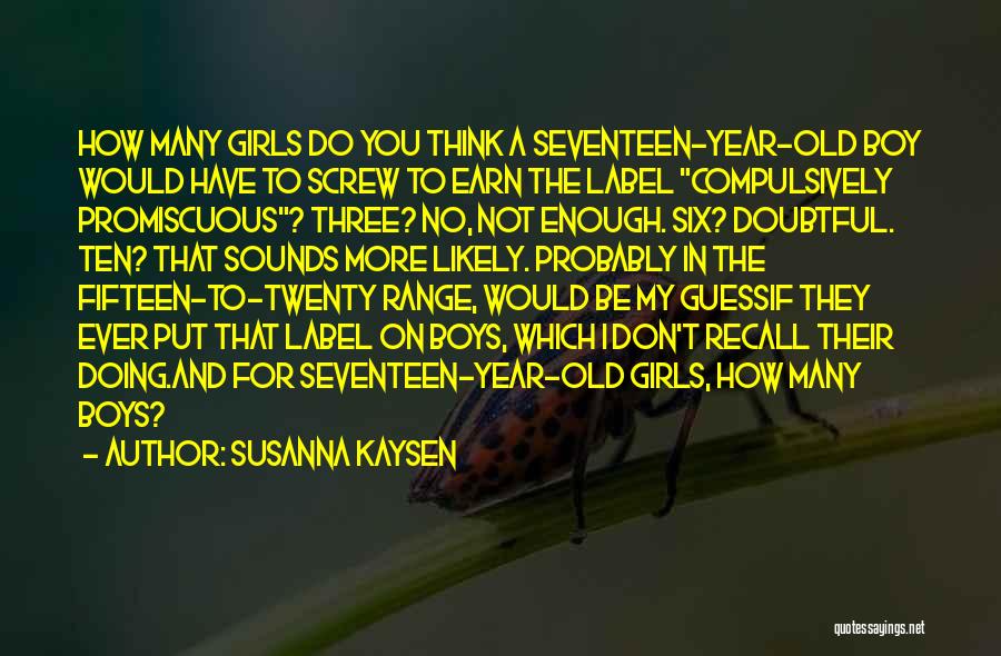 Promiscuous Quotes By Susanna Kaysen