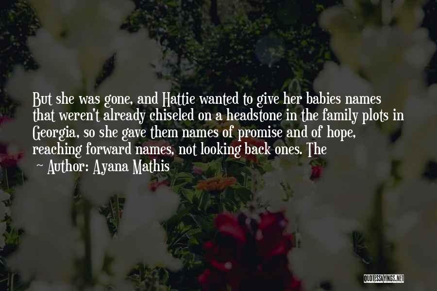 Promise And Hope Quotes By Ayana Mathis